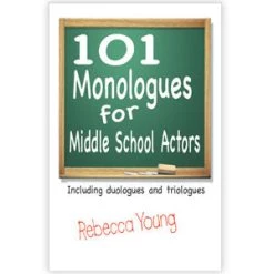 Vendor-unknown 101 Monologues For Middle School Actors